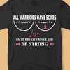 All Warriors Have Scars Breast Cancer Awareness Personalized Shirt 1