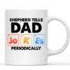 Dog Tells Dad Jokes Periodically Mug