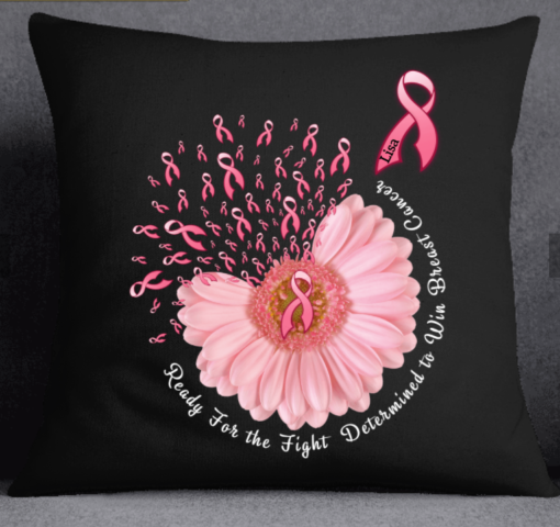 Ready For The Fight Determined To Win Breast Cancer Awareness Personalized Pillow