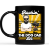 Rockin The Dog Dad Life Mug
