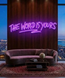 The World Is Yours Led Neon Sign Light - Upbeat Your Life by VN339